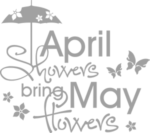 April Showers Bring May Flowers PNG Image