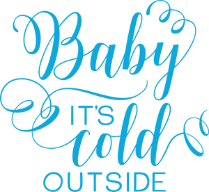 Baby Its Cold Outside Calligraphy PNG Image