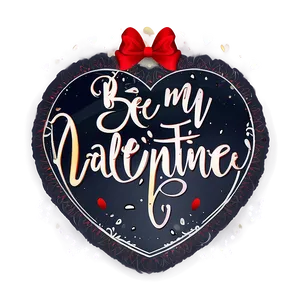 Be My Valentine Calligraphy Png 52 PNG Image