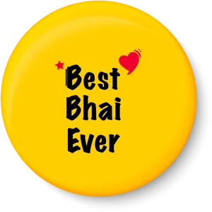 Best Bhai Ever Badge PNG Image