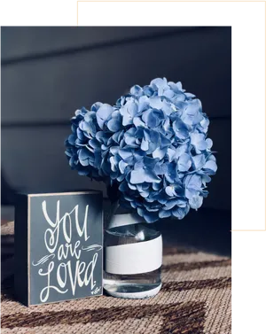 Blue Hydrangea You Are Loved PNG Image