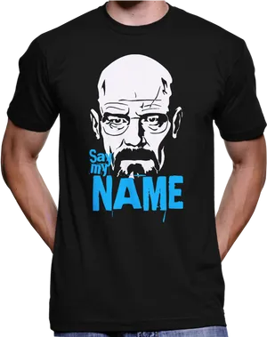 Breaking Bad Say My Name Shirt PNG Image