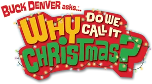 Buck Denver Christmas Question PNG Image