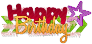 Colorful_ Happy_ Birthday_ Text_ Graffiti_ Style PNG Image