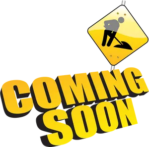 Coming Soon Under Construction Sign PNG Image