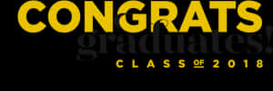 Congrats Graduates Classof2018 Banner PNG image with transparent background