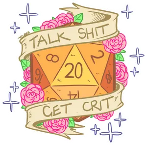 D20 Dice Talk Shit Get Crit Artwork PNG Image