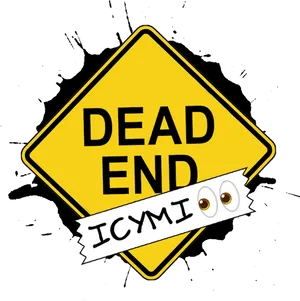 Dead End Sign With Eyes I C Y M I PNG Image