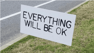 'everything Will Be Ok - Everything Will Be Ok Sign, HD Png Download PNG image with transparent background