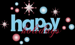 Festive Happy Holidays Greeting PNG image with transparent background