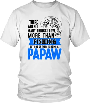 Fishing Love Papaw Tshirt Design PNG Image