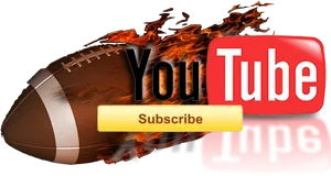 Flaming Football You Tube Subscribe PNG Image