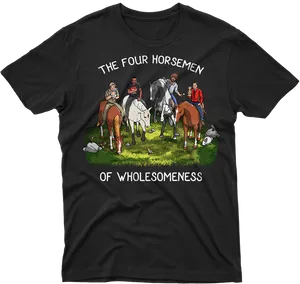 Four Horsemen Wholesomeness Tshirt Design PNG Image