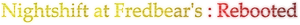 Fredbear's Rebooted Game Title PNG Image