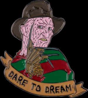 A Nightmare On Elm Street Freddy Krueger Dare To Dream - Freddy Krueger Pin, HD Png Download PNG image with transparent background