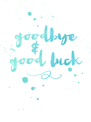 Goodbye And Good Luck, HD Png Download PNG image with transparent background