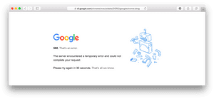 2017 02 17 Google 502 Chrome Dl - Google That's An Error, HD Png Download PNG image with transparent background