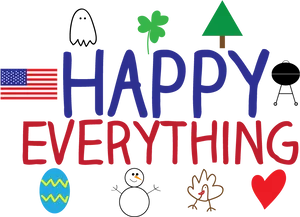 Happy Everything Holiday Graphic PNG Image