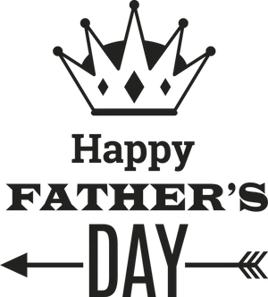 Happy Fathers Day Crown Arrow Graphic PNG Image