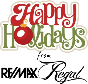 Happy Holidays Greeting R E M A X Regal PNG Image