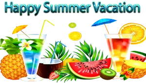 Happy Summer Vacation Tropical Drinksand Fruits PNG Image