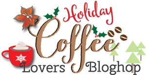 Holiday Coffee Lovers Bloghop PNG Image