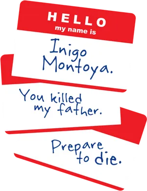 Inigo Montoya Name Tag Quote PNG Image