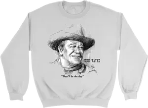 John Wayne Sweatshirt Quote PNG Image