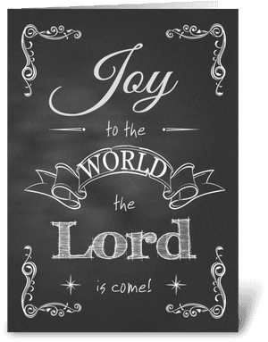 Joy To The World Greeting Card - Chalkboard Christmas - Joy To The World Card PNG image with transparent background