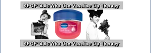 K Pop Idols Vaseline Lip Therapy Advertisement PNG Image