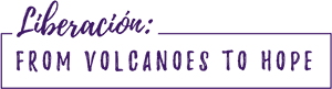 Liberacion From Volcanoesto Hope Banner PNG with transparent background