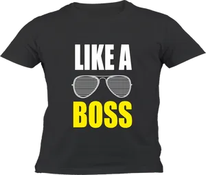 Like A Boss T Shirt Design PNG Image