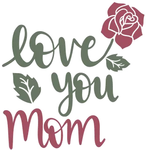 Love You Mom Floral Graphic PNG Image