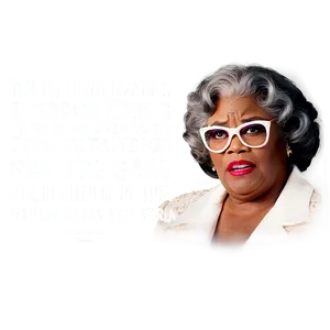 Madea Wisdom Quote Png 06272024 PNG Image