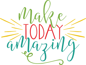 Make Today Amazing Inspirational Quote PNG Image