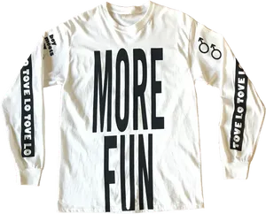 More Fun Long Sleeve Shirt PNG Image