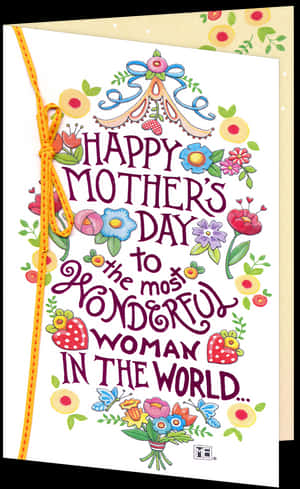 Most Wonderful Woman Mother's Day Card - Happy Mothers Day To The Most Wonderful Mom, HD Png Download PNG image with transparent background