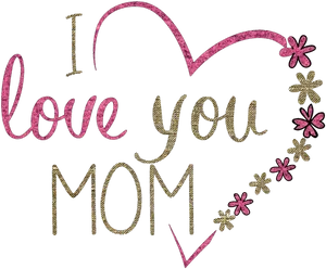 Mothers Day Love You Mom Text Design PNG Image