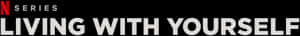 Netflix Series Living With Yourself Title PNG image with transparent background