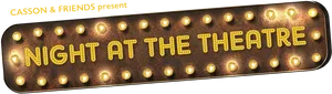 Nightatthe Theatre Signage PNG Image