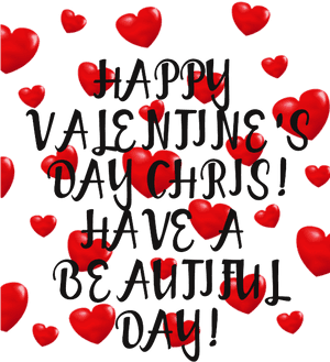 Happy Valentine's Day Chris Have A Beautiful Day - Heart, HD Png Download PNG image with transparent background