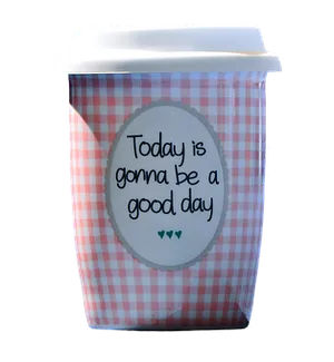 Positive Message Coffee Cup PNG Image