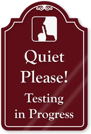 Quiet Please Testing Sign PNG Image