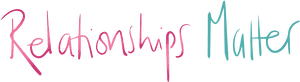 Relationships Matter, HD Png Download PNG image with transparent background