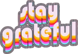 Stay Grateful Retro Aesthetic PNG Image