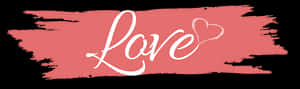 Valentines Day Love Brushstroke Banner PNG image with transparent background
