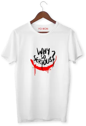 Why So Serious White T Shirt PNG Image