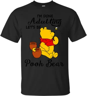 Winnie The Pooh Adulting Shirt Design PNG Image