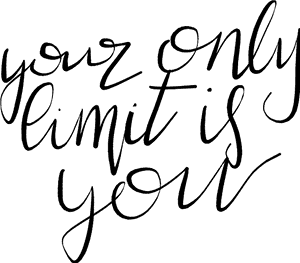 Your Only Limit Is You Inspirational Quote PNG image with transparent background